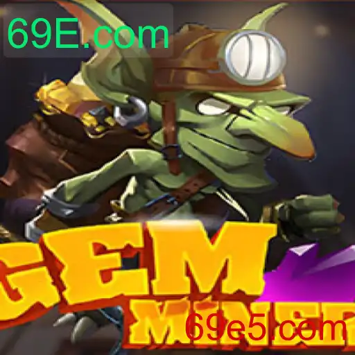 Explorando o Mundo de GemMiner: Uma Aventura de Mineração Virtual com 69E.com